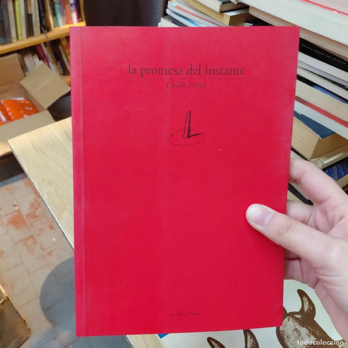 Libros: La promesa del instante - Claudio Ferrari