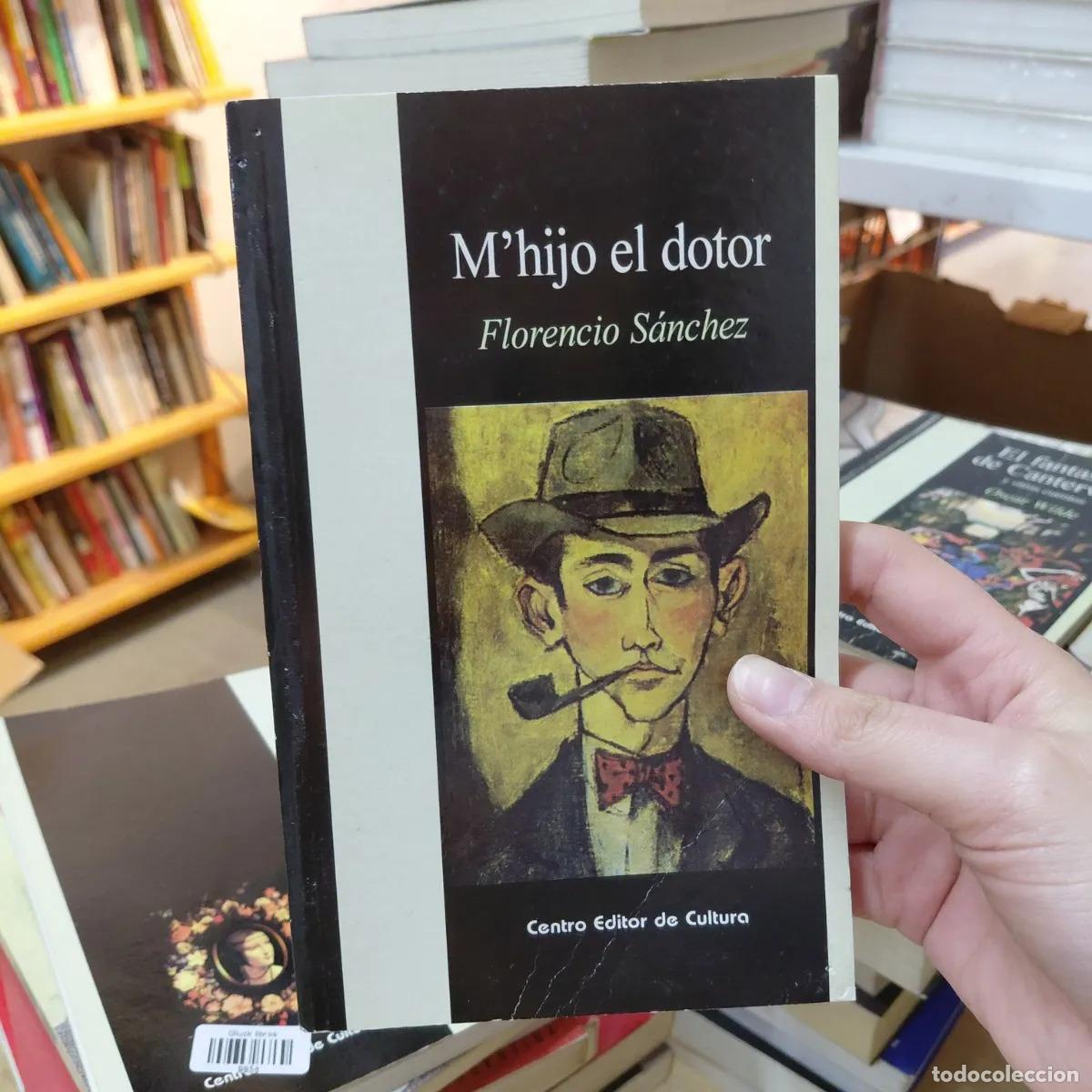 B&uuml;cher: M'hijo el doto - Florencio Sanchez