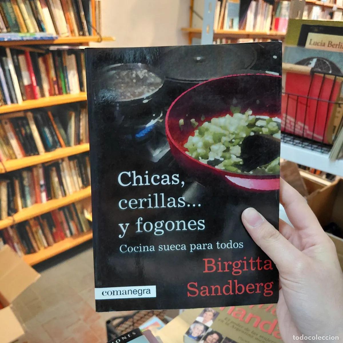 B&uuml;cher: Chicas, cerillas y fogones - Birgitta Sanberg