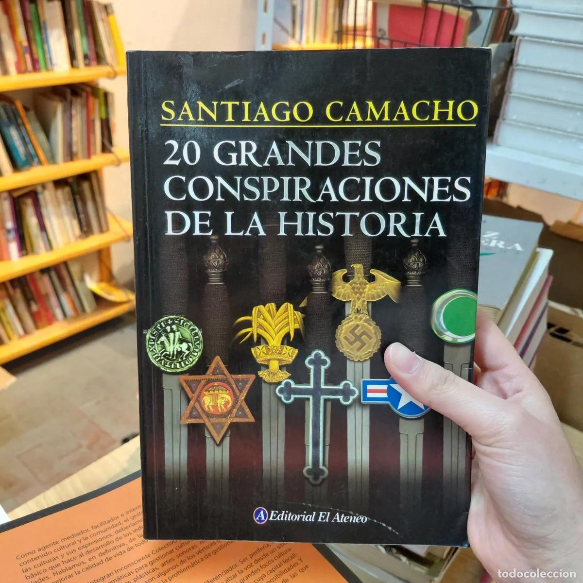 B&uuml;cher: 20 grandes conspiraciones de la historia - Santiago Camacho