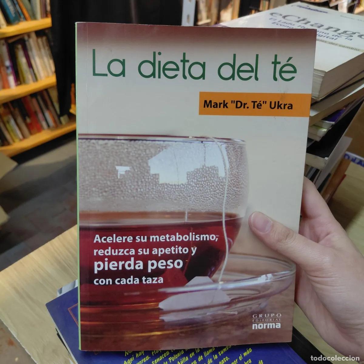 B&uuml;cher: La dieta del te - Mark Ukra