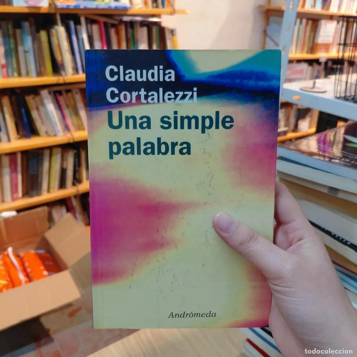 B&uuml;cher: Una simple palabra - Claudia Cortalezzi