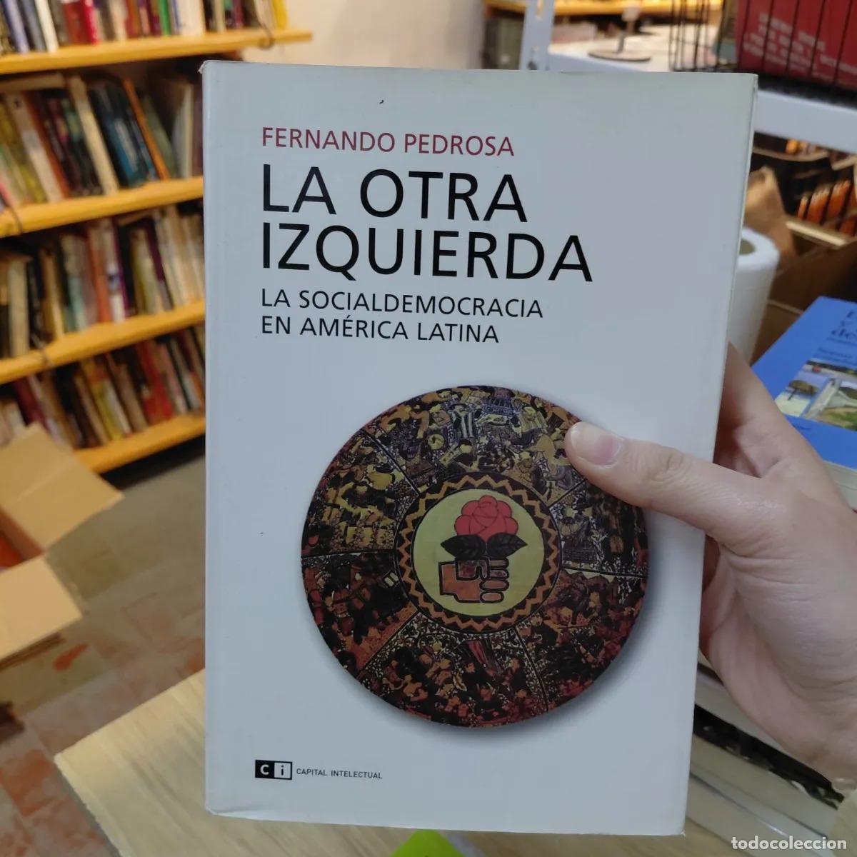 B&uuml;cher: La otra izquierda (det.) - Fernando Pedrosa