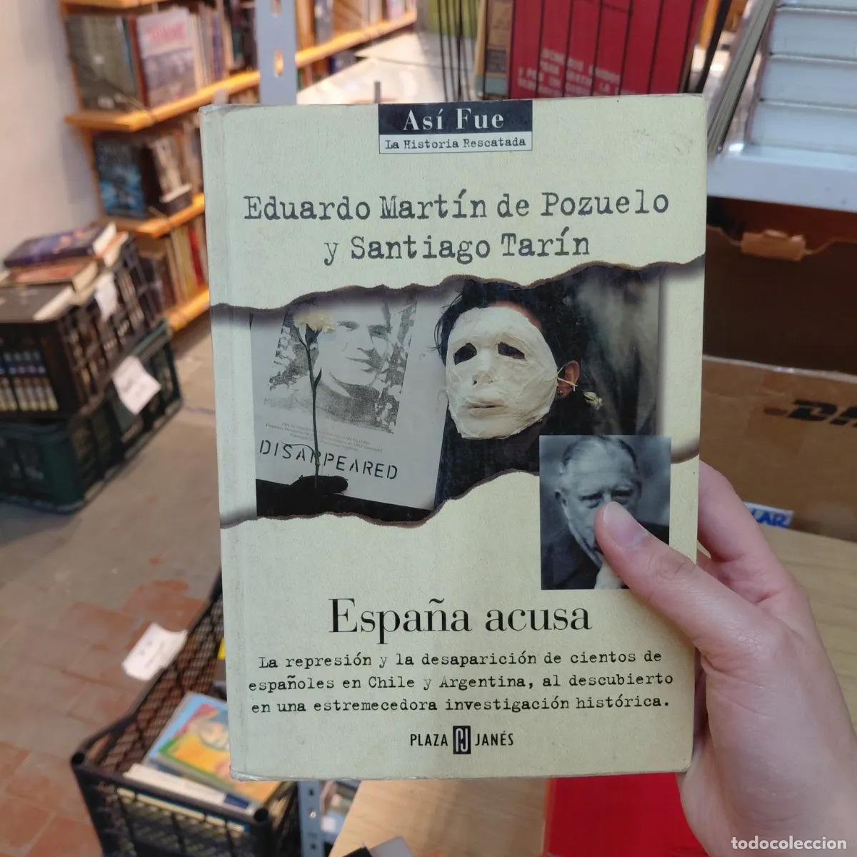 B&uuml;cher: Espa&ntilde;a acusa (det.) - Eduardo Martin de Pozuelo, Santiago Tarin
