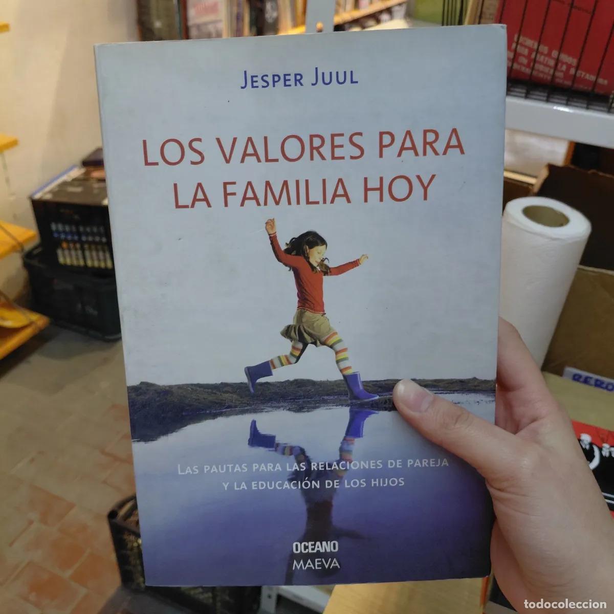 B&uuml;cher: Los valores para la familia de hoy - Jesper Juul
