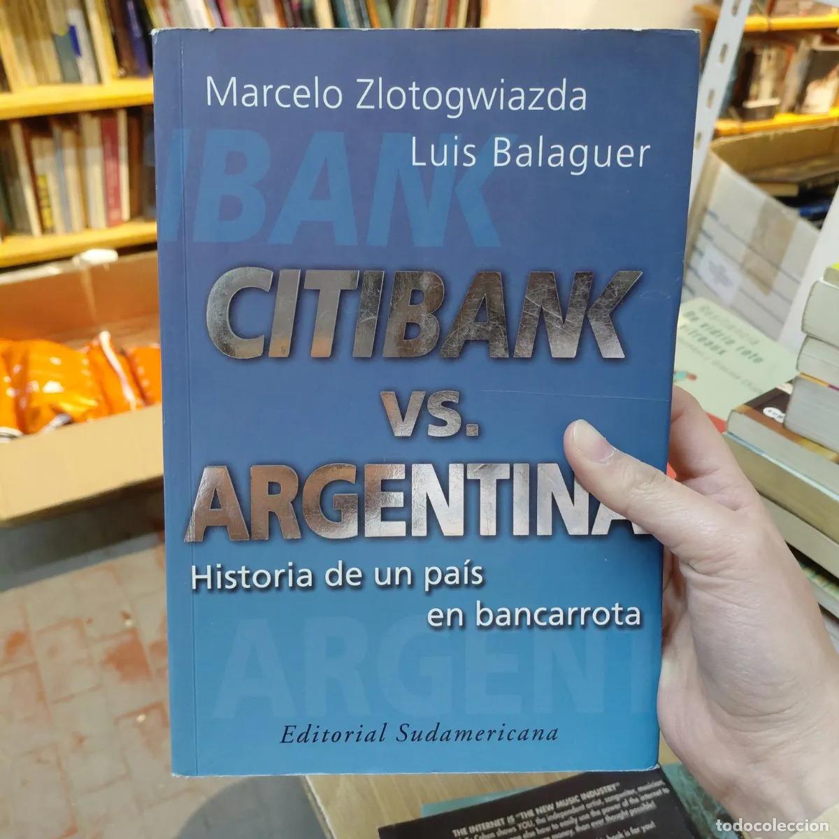 B&uuml;cher: Citibank vs. Argentina - Marcelo Zlotogwiazda, Luis Balaguer