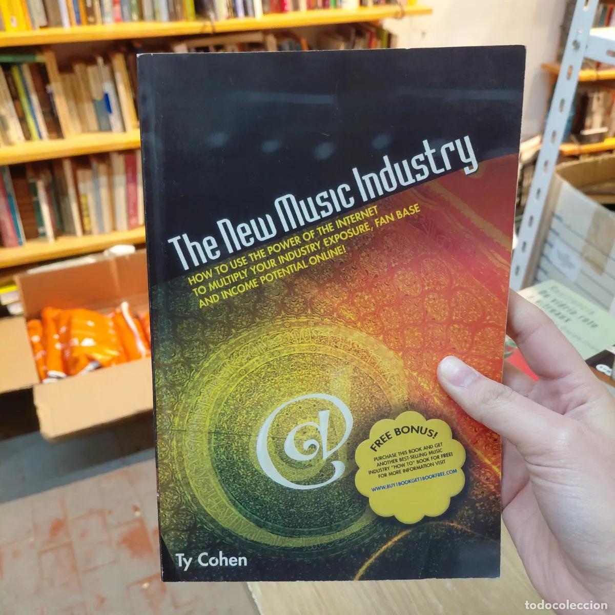 Libros: The new music industry - Ty Cohen