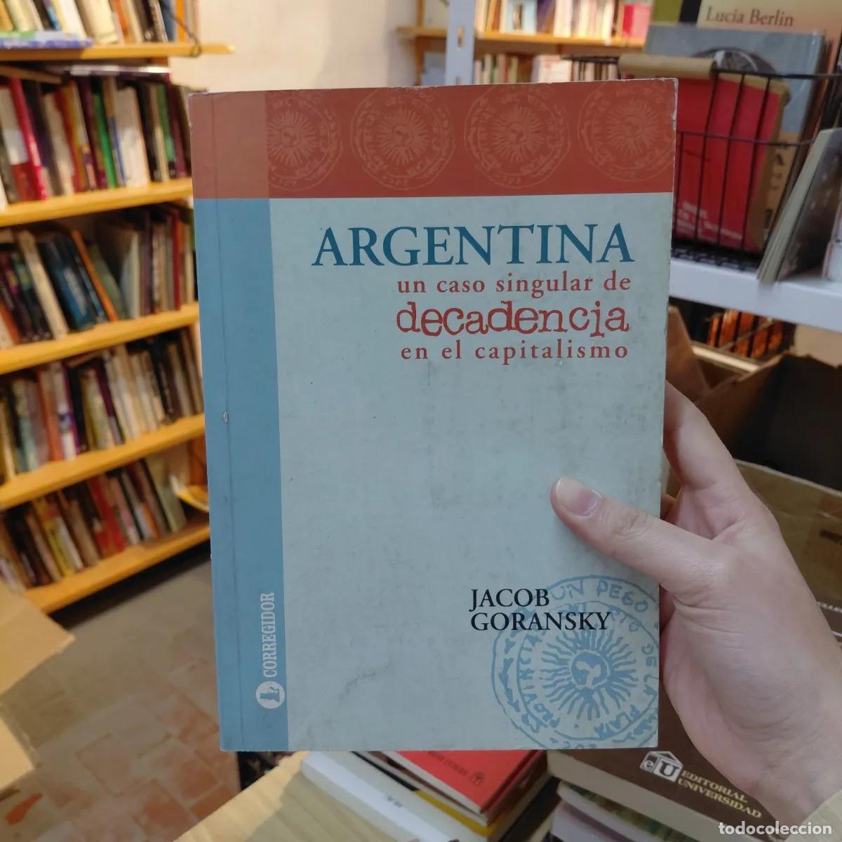 Livros em segunda m&atilde;o: Argentina, un caso singular de decadencia en el capitalismo - Jacob Goransky