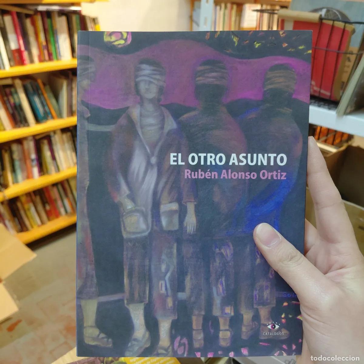 Libros: El otro asunto - Ruben Alonso Ortiz