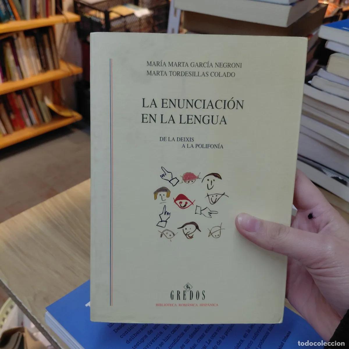 B&uuml;cher: La enunciacion en la lengua (det.) - Maria Marta Garcia Negroni, Marta Tordesillas Colado