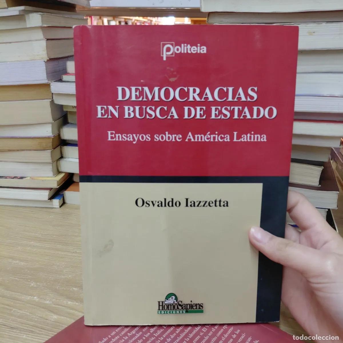 Libri di seconda mano: Democracias en busca de Estado - Osvaldo Iazzetta