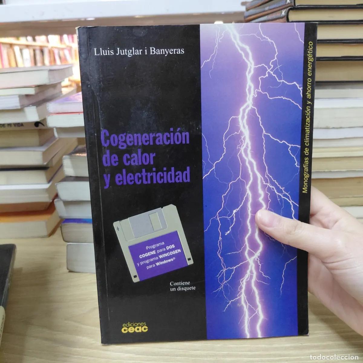 Libri di seconda mano: Cogeneracion de calor y electricidad - Lluis Jutglar i Banyeras