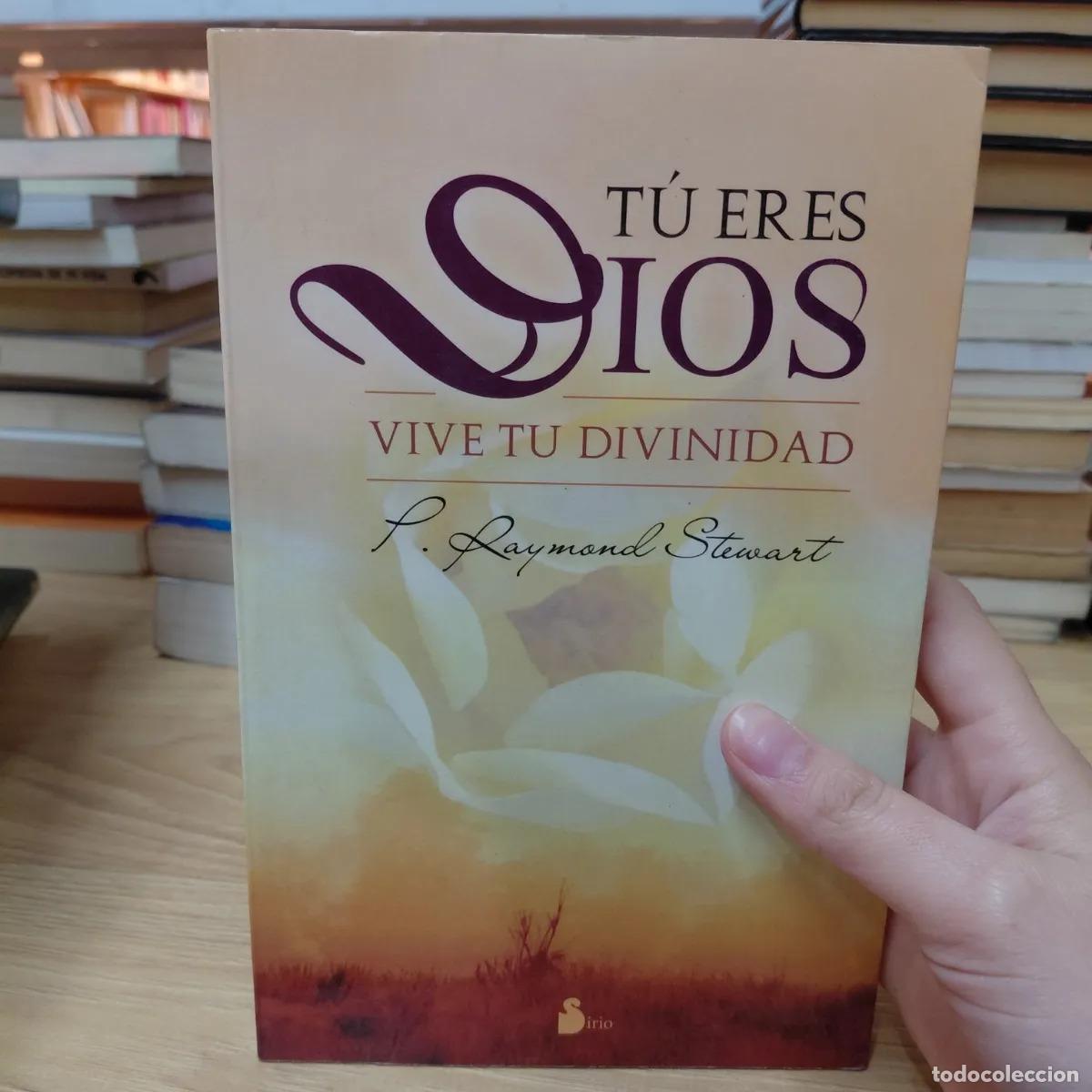 Libros: Tu eres Dios, vive tu divinidad - Raymond Stewart - Foto 1