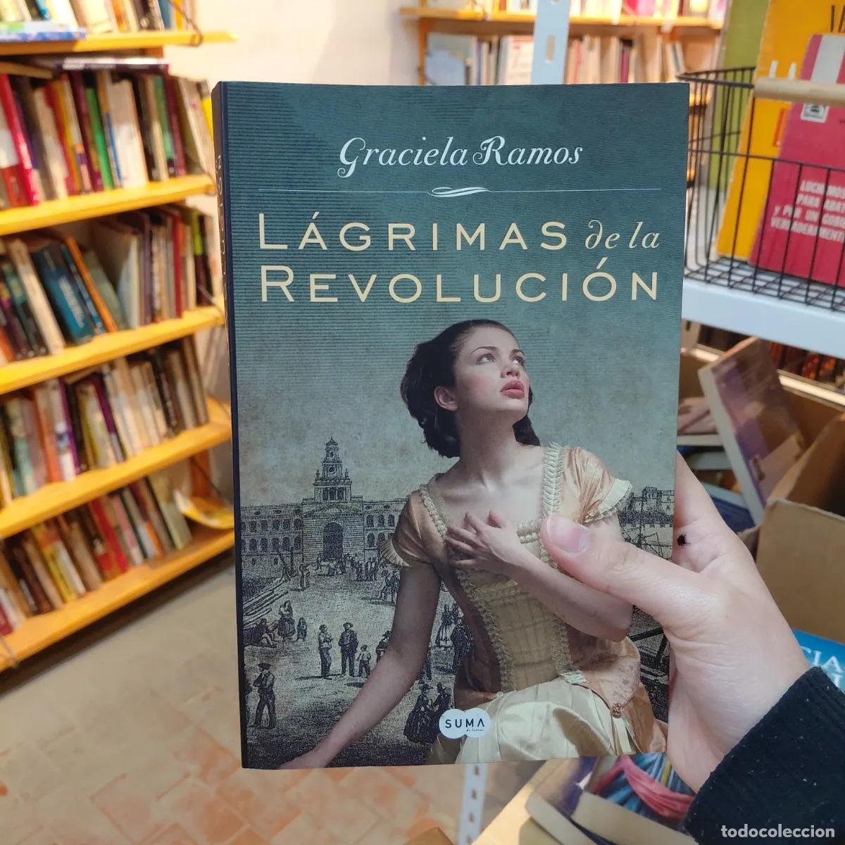Libri di seconda mano: Lagrimas de la revolucion - Graciela Ramos