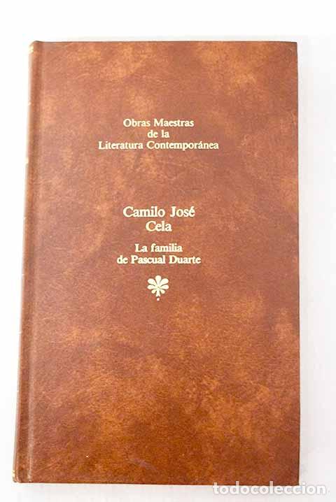 Libros: La familia de Pascual Duarte.- Cela, Camilo Jos&eacute;