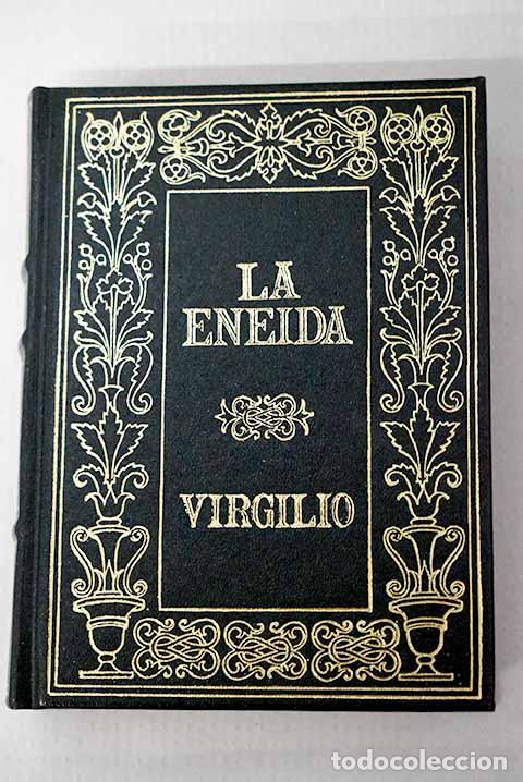 Libros: La Eneida: Virgilio Mar&oacute;n, Publio.- Virgilio Mar&oacute;n, Publio
