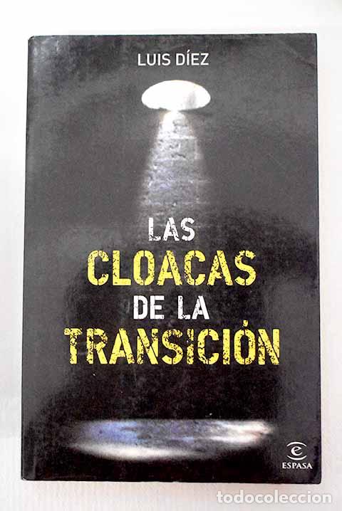 Libros: Las cloacas de la Transici&oacute;n.- D&iacute;ez &Aacute;lvarez, Luis
