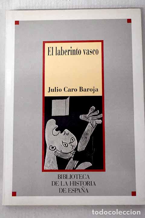 Libros: El laberinto vasco: Caro Baroja, Julio.- Caro Baroja, Julio