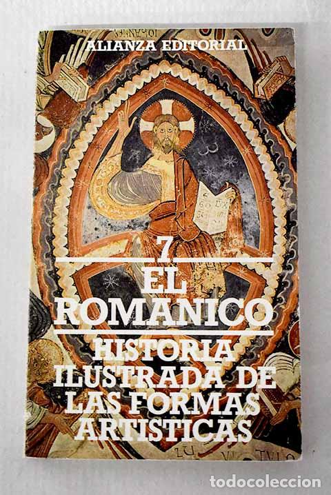 Libros: Historia ilustrada de las formas art&iacute;sticas, Tomo VII: El rom&aacute;nico y los comienzos del g&oacute;tico
