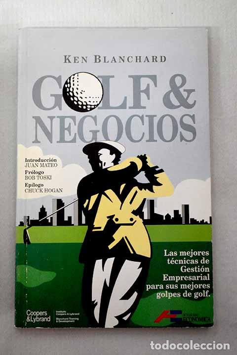 Libros: Golf & negocios: Blanchard, Kenneth.- Blanchard, Kenneth