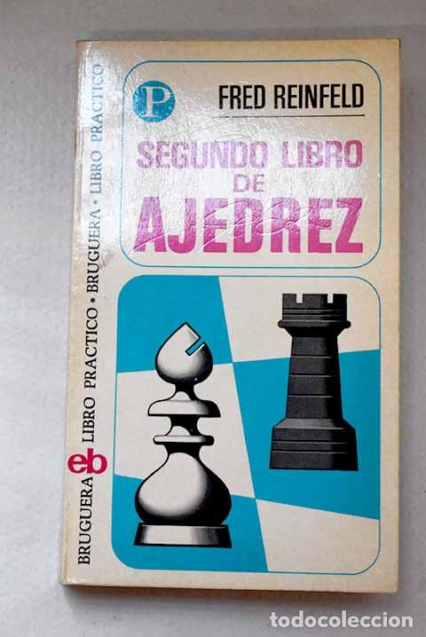 Libros: Segundo libro de ajedrez.- Reinfeld, Fred
