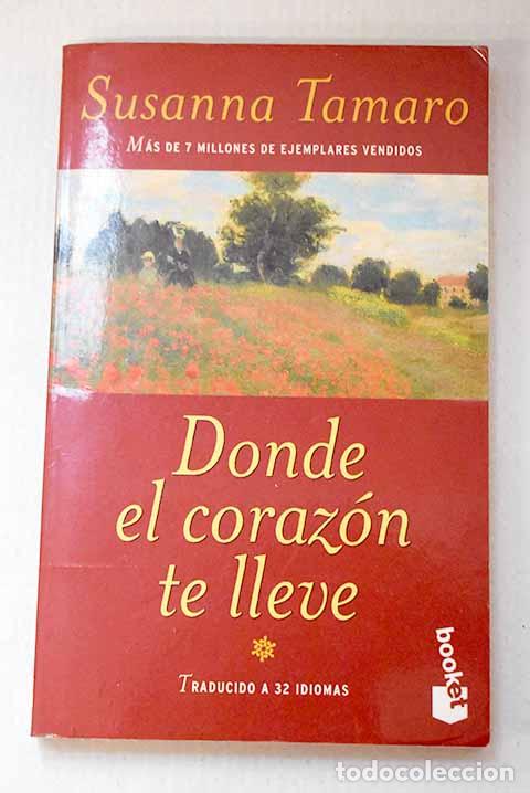 B&uuml;cher: Donde el coraz&oacute;n te lleve.- Tamaro, Susanna