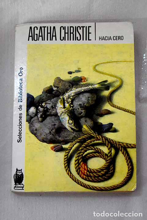 B&uuml;cher: Hacia cero: Christie, Agatha.- Christie, Agatha