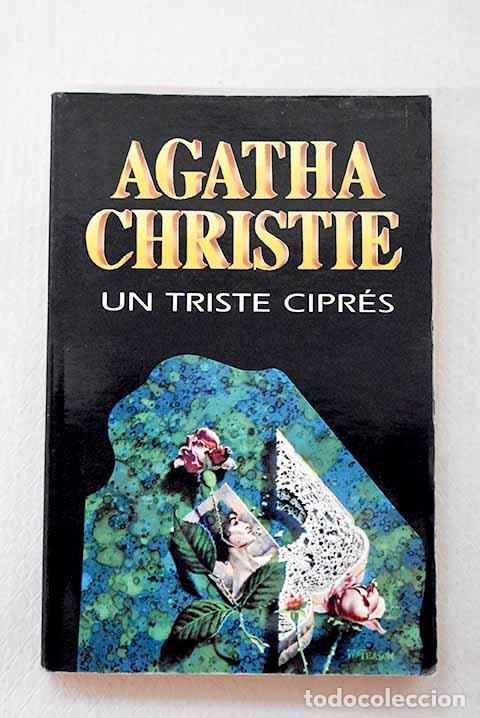 B&uuml;cher: Un triste cipr&eacute;s: Christie, Agatha.- Christie, Agatha