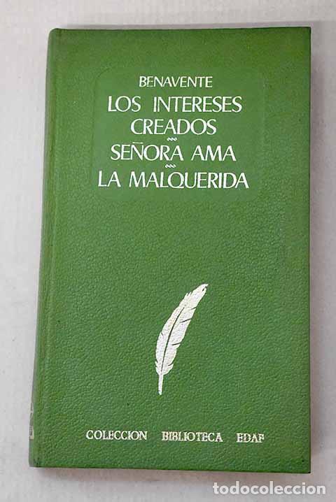 Libros: Los intereses creados.- Benavente, Jacinto