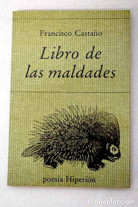 Libros: Libro de las maldades.- Casta&ntilde;o, Francisco