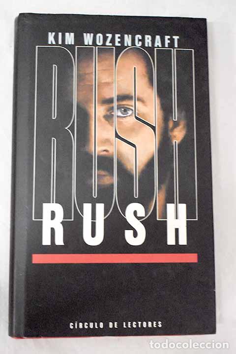 Libros: Rush: Wozencraft, Kim.- Wozencraft, Kim
