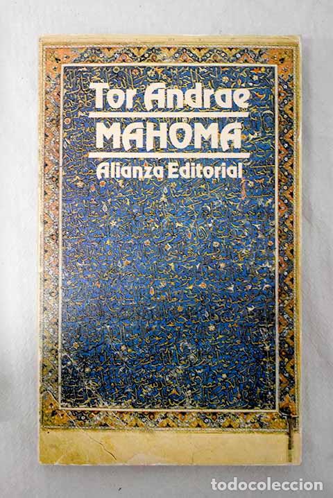 Libros: Mahoma: Andrae, Tor: Alianza Editorial..- Andrae, Tor