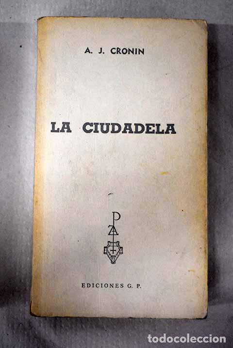 Libri di seconda mano: La ciudadela: Cronin, Archibald Joseph.- Cronin, Archibald Joseph