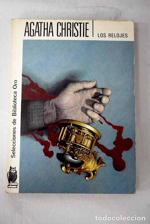 Libros: Los relojes: Christie, Agatha.- Christie, Agatha