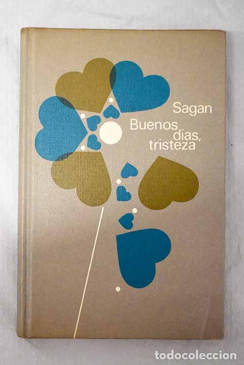 Libros: Buenos d&iacute;as, tristeza.- Sagan, Francoise