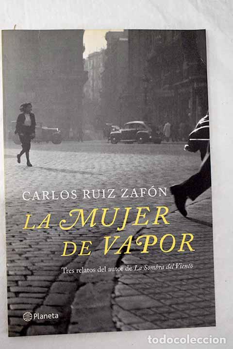 Libros: La mujer de vapor: Ruiz Zaf&oacute;n, Carlos.- Ruiz Zaf&oacute;n, Carlos