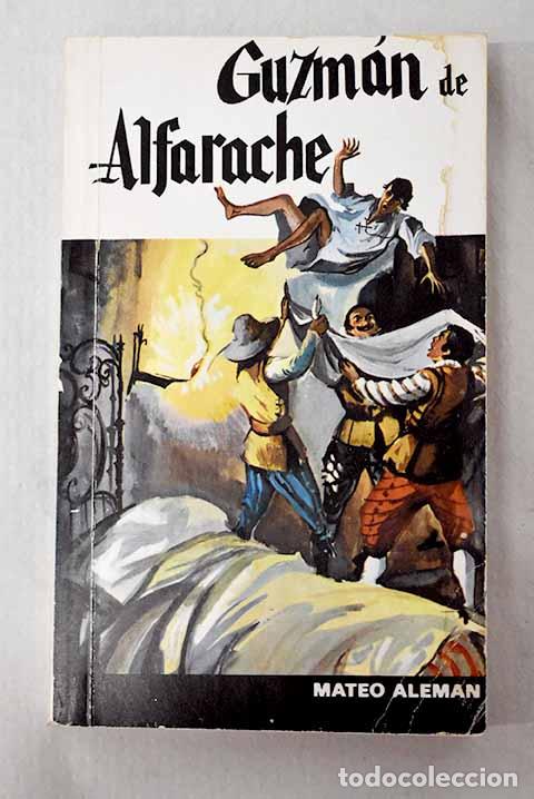 Libros: Guzm&aacute;n de Alfarache: Alem&aacute;n, Mateo.- Alem&aacute;n, Mateo