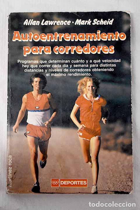 B&uuml;cher: Autoentrenamiento para corredores.- Lawrence, Allan