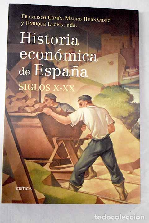 Libros: Historia econ&oacute;mica de Espa&ntilde;a: siglos X-XX