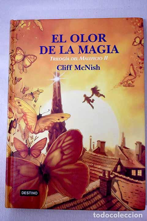 Libros: El olor de la magia: McNish, Cliff.- McNish, Cliff