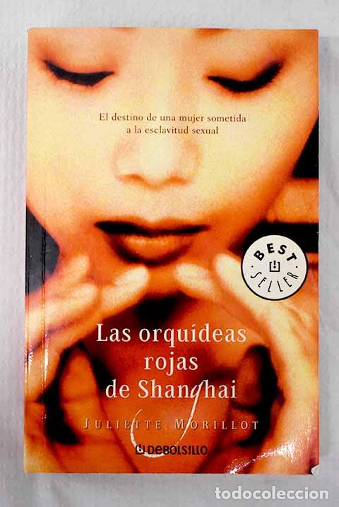 Libros: Las orqu&iacute;deas rojas de Shanghai.- Morillot, Juliette
