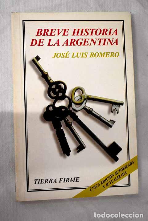 Libros: Breve historia de la Argentina.- Romero, Jos&eacute; Luis