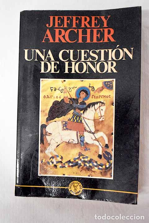 Libros: Una cuesti&oacute;n de honor.- Archer, Jeffrey