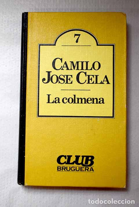 Libros: La colmena: Cela, Camilo Jos&eacute;.- Cela, Camilo Jos&eacute;