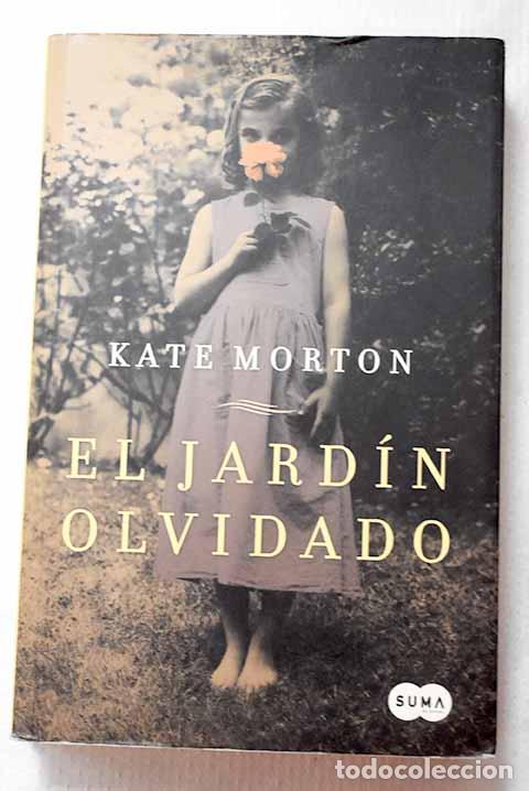 Libros: El jard&iacute;n olvidado: Morton, Kate.- Morton, Kate