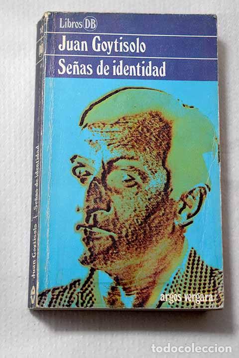Libros: Se&ntilde;as de identidad: Goytisolo, Juan.- Goytisolo, Juan