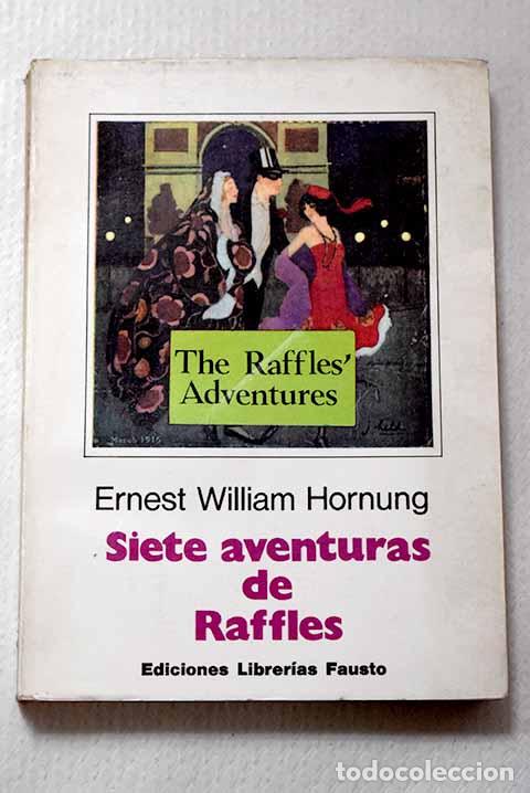 Libros: Siete aventuras de Raffles.- Hornung, Ernest William