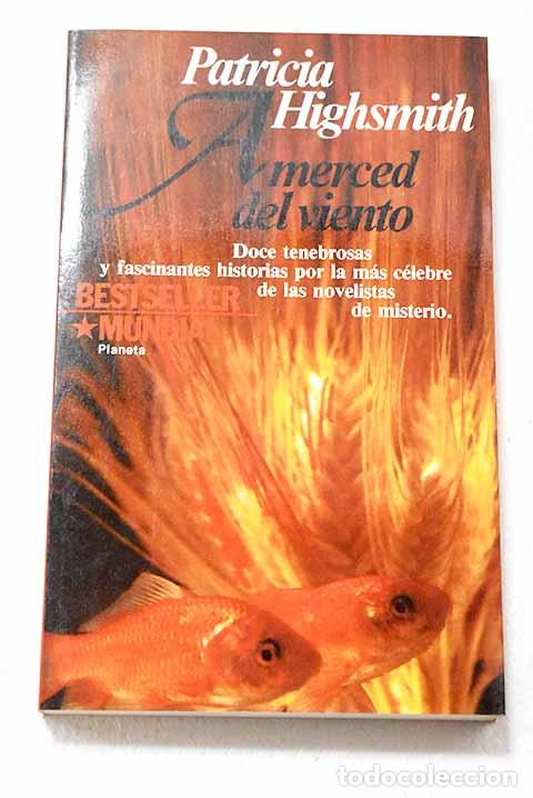 Libros: A merced del viento: relatos.- Highsmith, Patricia