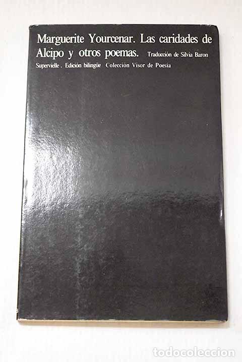 Libros: Las caridades de Alcipo y otros poemas.- Yourcenar, Marguerite