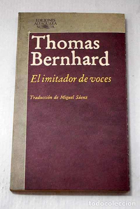 Libros: El imitador de voces.- Bernhard, Thomas